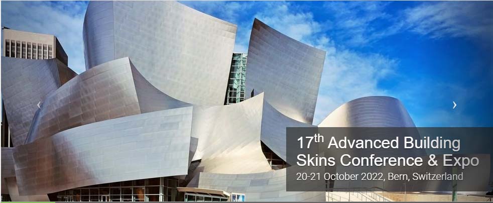 17ο διεθνές συνέδριο Advanced Building Skins Conference & Έκθεση, 20-21 Οκτωβρίου 2022, | Βέρνη, Ελβετία