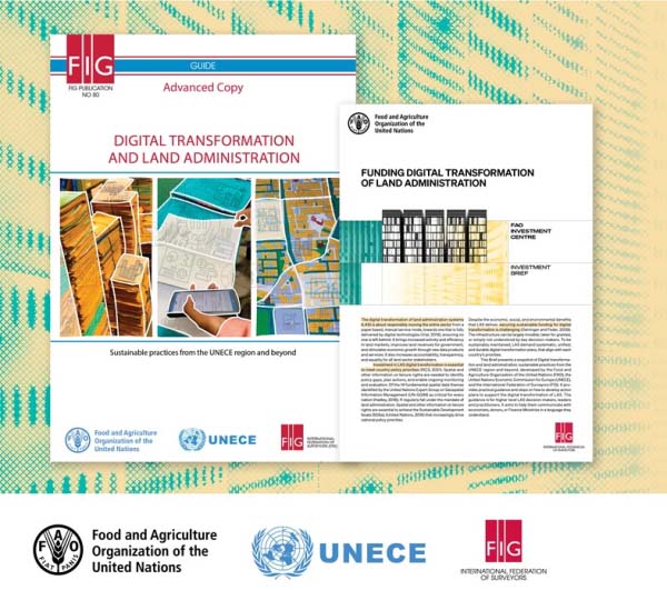 Δύο νέες ηλεκτρονικές εκδόσεις για τον ψηφιακό μετασχηματισμό των συστημάτων διαχείρισης γης, των FAO, UN και FIG, έγιναν διαθέσιμες online