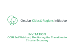3ο διαδικτυακό σεμινάριο CCRI: Παρακολούθηση της μετάβασης στην κυκλική οικονομία, 07.02.2023