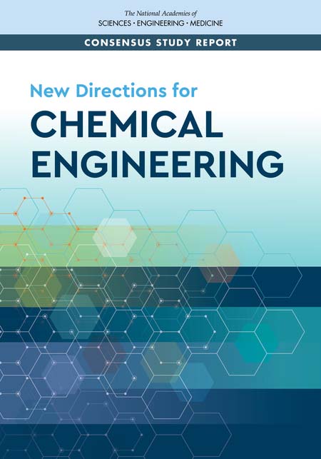 Έκθεση: Νέες κατευθύνσεις για τη Χημική Μηχανική, 2022, από τον οργανισμό National Academies of Sciences, Engineering, and Medicine