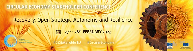 Ετήσιο Ευρωπαϊκό Συνέδριο 2023 για την Κυκλική Οικονομία : Ανάκαμψη, ανοικτή στρατηγική αυτονομία και ανθεκτικότητα, 27 & 28.2.2023 | Υβριδική εκδήλωση