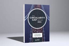Η Διαφορά Κυκλικότητας Φαίνεται να Μεγαλώνει, σύμφωνα με την έκθεση Circularity Gap Report 2024
