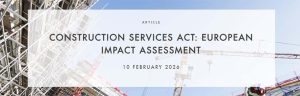 Η νέα ευρωπαϊκή πρωτοβουλία Construction Services Act και τι σημαίνει για τον κατασκευαστικό κλάδο