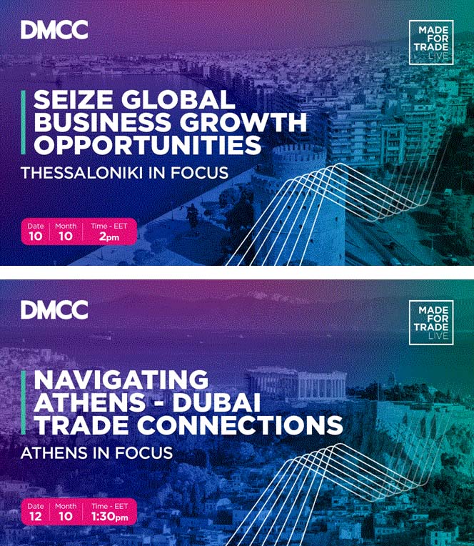 DMCC Roadshows σε Θεσσαλονίκη και Αθήνα, για την προώθηση των ελληνικών επιχειρήσεων στο Ντουμπάι