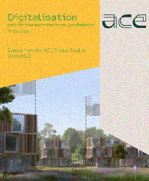 Η ACE δημοσιεύει την πρώτη της υπο-μελέτη για την ψηφιοποίηση στο επάγγελμα του Αρχιτέκτονα στην Ευρώπη