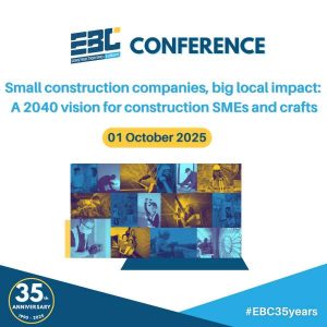 Επετειακό Συνέδριο EBC: Το μέλλον των μικρών κατασκευαστικών επιχειρήσεων έως το 2040