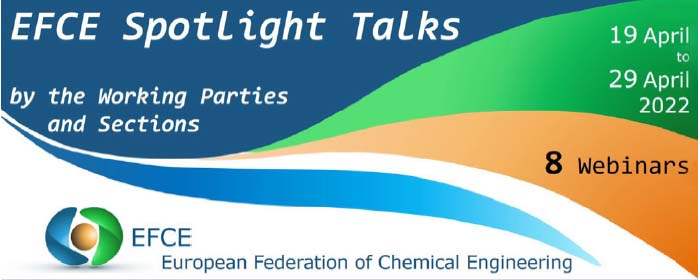 Διαθέσιμα τα video των Spotlight Talks, webinars της Ευρωπαϊκής Ομοσπονδίας Χημικής Μηχανικής (EFCE)