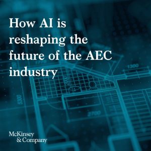 Agentic AI στον κατασκευαστικό κλάδο: Η οπτική της McKinsey & Company για το μέλλον των έργων