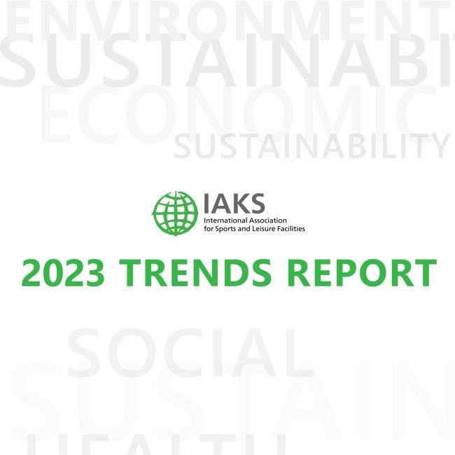 Κυκλοφόρησε η έκθεση 2023 IAKS Trends Report, της Διεθνούς Ένωσης Αθλητικών Εγκαταστάσεων και Εγκαταστάσεων Αναψυχής