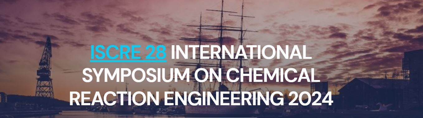 ISCRE28 – Διεθνές Συμπόσιο Μηχανικής Χημικών Αντιδράσεων