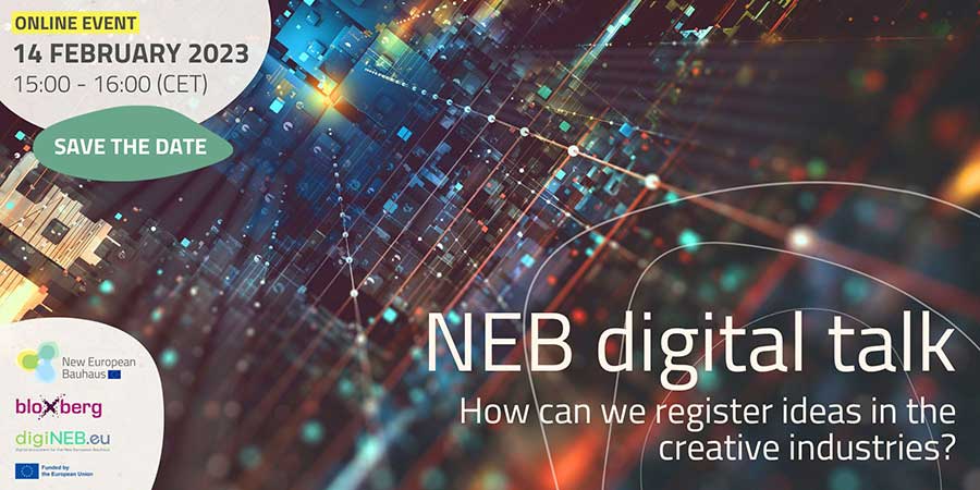 Διαδικτυακό σεμινάριο NEB Digital Talk: Πώς μπορούμε να κατοχυρώσουμε ιδέες στη δημιουργική βιομηχανία.  14.02.2023