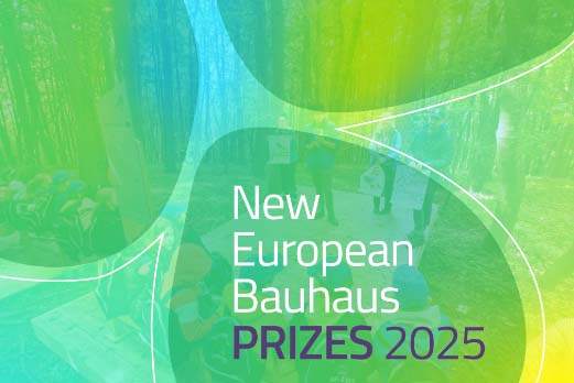 Άνοιξαν οι αιτήσεις για τα New European Bauhaus PRIZES 2025