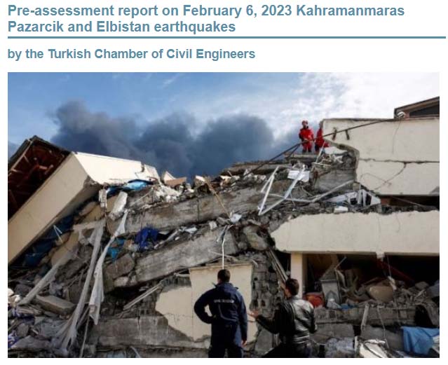 Έκθεση προ-αξιολόγησης για τους σεισμούς του Kahramanmaras Pazarcik και Elbistan στις 6 Φεβρουαρίου 2023, από το Τουρκικό Επιμελητήριο Πολιτικών Μηχανικών