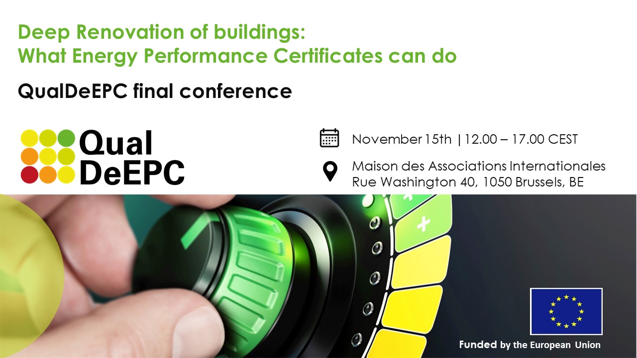 Βαθιά ανακαίνιση κτιρίων: τι μπορεί να κάνει το Πιστοποιητικό Ενεργειακής Απόδοσης; Τελικό συνέδριο του έργου QualDeEPC, 15 Νοεμβρίου 2022 | Βρυξέλες και Online