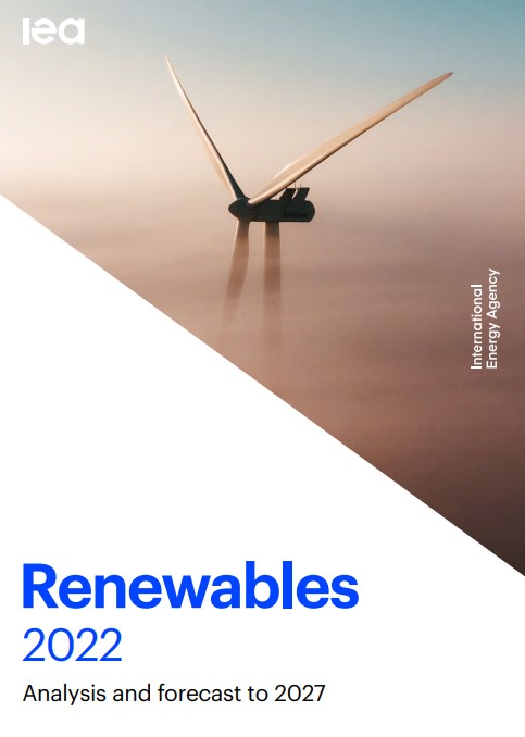 Έκθεση Renewables 2022 του Διεθνούς Οργανισμού Ενέργειας (IEA)