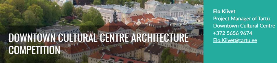 Αρχιτεκτονικός διαγωνισμός για το Πολιτιστικό κέντρο στο κέντρο της πόλης Τάρτου στην Εσθονία