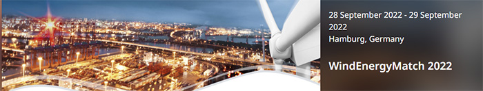 WindEnergyMatch 2022: Ευκαιρίες δικτύωσης στον Ενεργειακό κλάδο, 28-29 Σεπτεμβρίου 2022, Αμβούργο, Γερμανία
