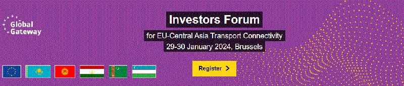 Επενδυτικό Φόρουμ «Βιώσιμοι Διάδρομοι Μεταφορών μεταξύ Ευρώπης και Κεντρικής Ασίας», στο πλαίσιο της Στρατηγικής της Ε.Ε. Global Gateway/ GG
