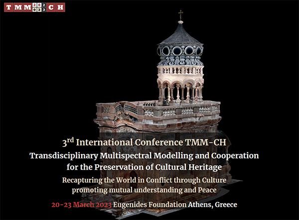 TMM-CH 2023 3rd International Conference on TRANSDISCIPLINARY MULTISPECTRAL MODELLING AND COOPERATION FOR THE PRESERVATION OF CULTURAL HERITAGE