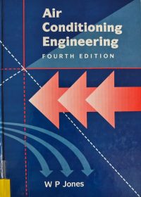 Air conditioning engineering / W. P. Jones