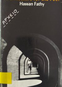 Architecture for the poor : an experiment in rural Egypt / Hassan Fathy
