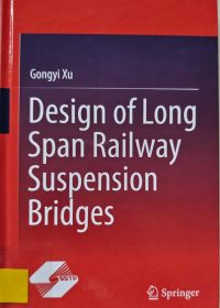 Design of Long Span Railway suspension bridges / Gongyi Xu