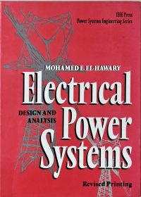 Electrical power systems : design and analysis / Mohamed E. El – Hawary