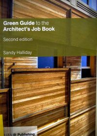 Green guide to the architect’s job book / Sandy Halliday