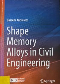 Shape memory alloys in civil engineering / Bassem Andrawes