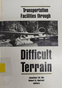 Transportation facilities through difficult terrain : proceedings of the conference (1993: Colorado)