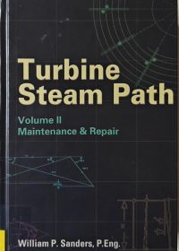 Turbine steam path : maintenance and repair . volume 2 / William P. Sanders